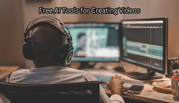 The 10 Best Free AI Tools for Creating Videos